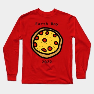 Earth Day 2022 Pizza Long Sleeve T-Shirt